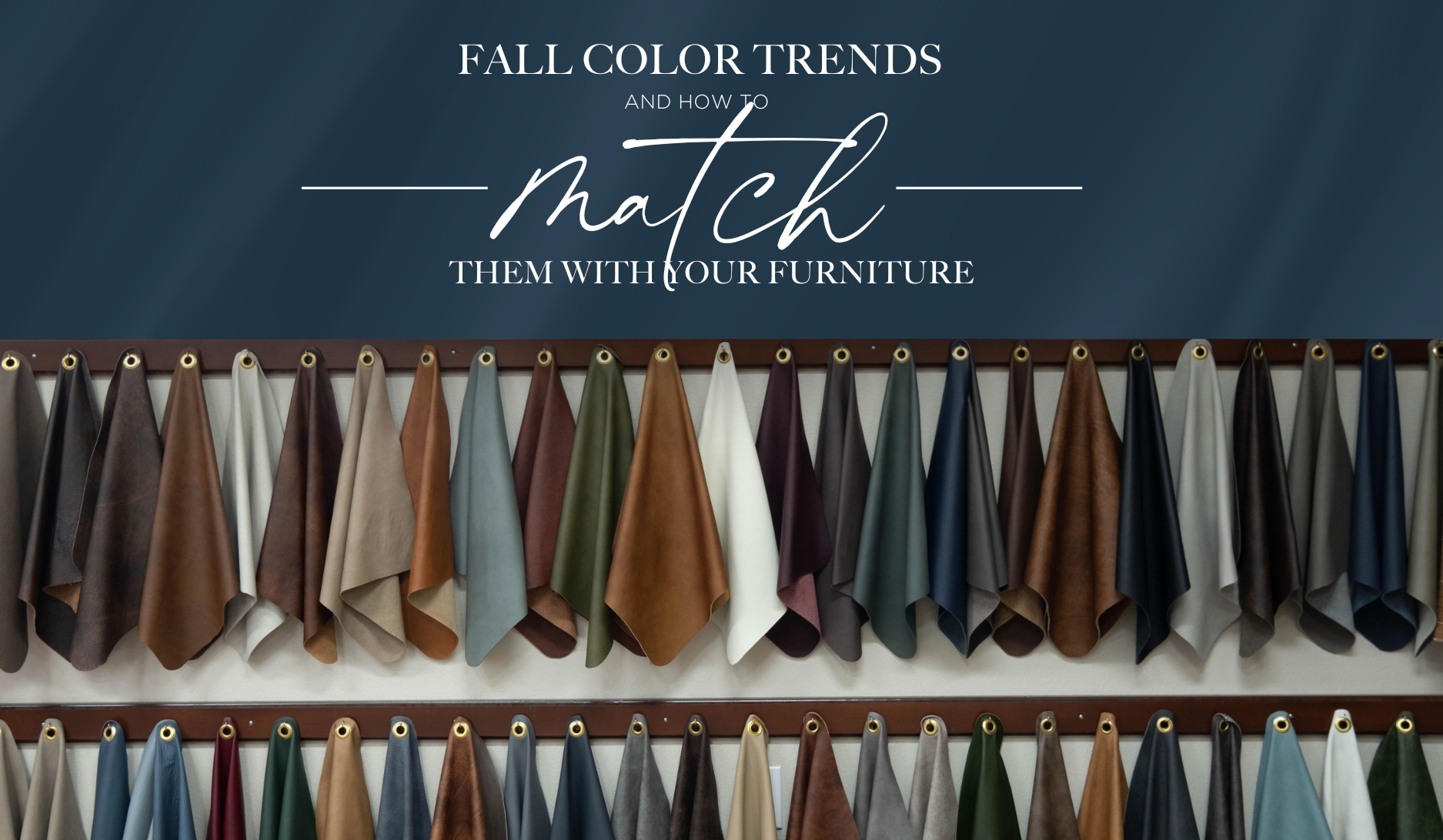 Fall Color Trends and How to Match The With Your Furniture